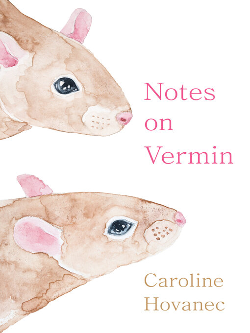 Title details for Notes on Vermin by Caroline Hovanec - Available